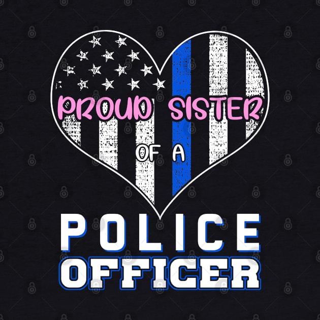 Proud Sister Of A Police Officer by lenaissac2